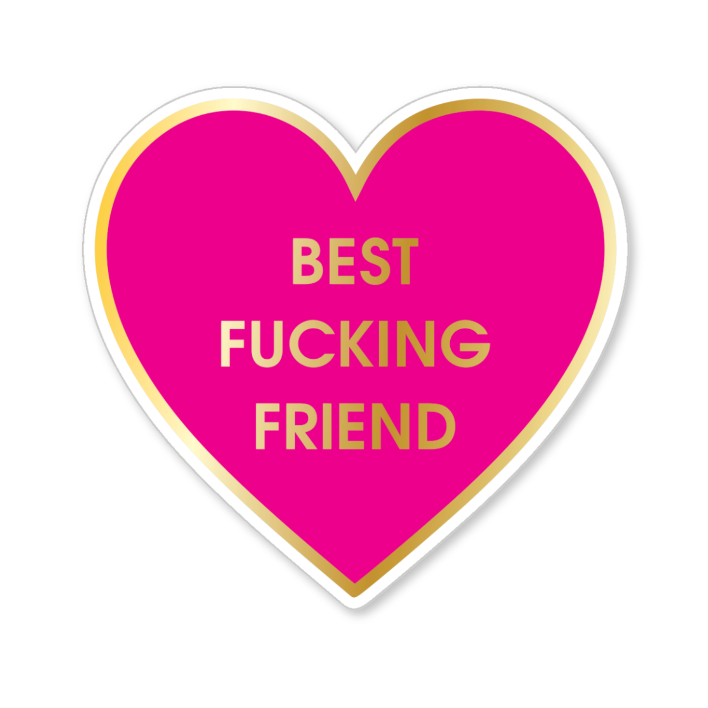 Best Fucking Friend - Sticker