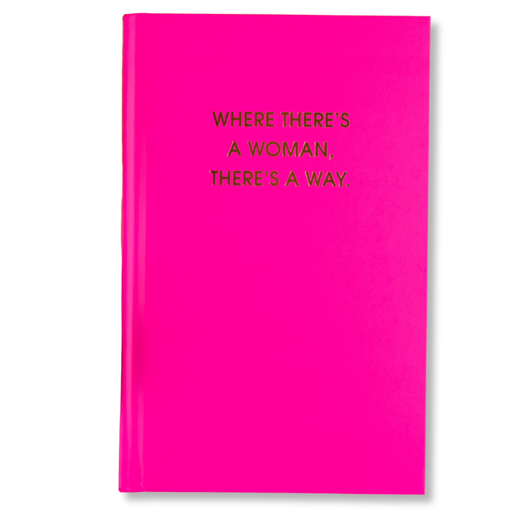Where There's A Woman There's A Way
