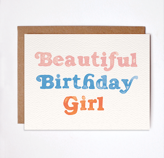 Beautiful Birthday Girl - Best Friend Birthday Card